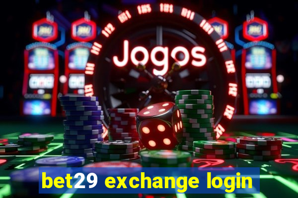 bet29 exchange login